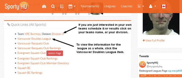 The doubles league Links in the Quick Links section on your SportyHQ home page